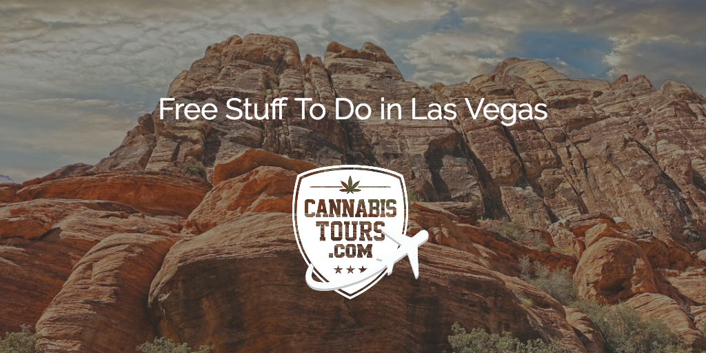 Free Stuff To Do In Las Vegas - CannabisTours.com - Cannabis